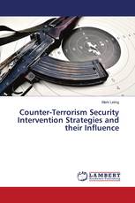 Counter-Terrorism Security Intervention Strategies and their Influence