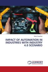 IMPACT OF AUTOMATION IN INDUSTRIES WITH INDUSTRY 4.0 SCENARIO