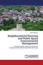 Neighbourhood Planning and Public Space Environmental Management