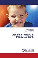 Vital Pulp Therapy in Deciduous Teeth