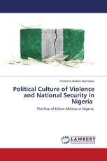 Political Culture of Violence and National Security in Nigeria