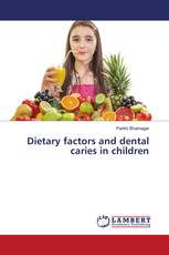 Dietary factors and dental caries in children