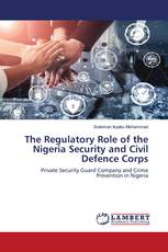 The Regulatory Role of the Nigeria Security and Civil Defence Corps