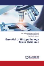 Essential of Histopathology Micro technique