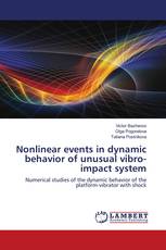 Nonlinear events in dynamic behavior of unusual vibro-impact system