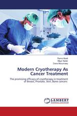Modern Cryotherapy As Cancer Treatment