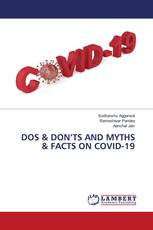DOS & DON’TS AND MYTHS & FACTS ON COVID-19