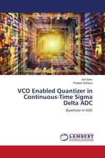 VCO Enabled Quantizer in Continuous-Time Sigma Delta ADC