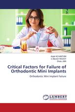 Critical Factors for Failure of Orthodontic Mini Implants