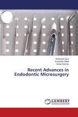 Recent Advances in Endodontic Microsurgery
