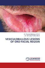 VESICULOBULLOUS LESIONS OF ORO-FACIAL REGION