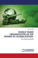 WORLD TRADE ORGANIZATION AS THE BEARER OF GLOBALIZATION