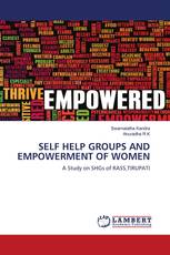 SELF HELP GROUPS AND EMPOWERMENT OF WOMEN