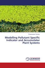 Modelling Pollutant Specific Indicator and Accumulator Plant Systems