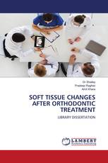 SOFT TISSUE CHANGES AFTER ORTHODONTIC TREATMENT