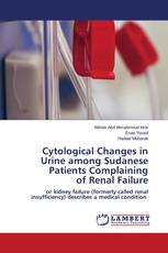 Cytological Changes in Urine among Sudanese Patients Complaining of Renal Failure