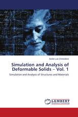 Simulation and Analysis of Deformable Solids – Vol. 1