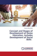 Concept and Stages of Development of Home Education, Includes Development of Social Skills