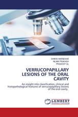 VERRUCOPAPILLARY LESIONS OF THE ORAL CAVITY