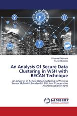 An Analysis Of Secure Data Clustering in WSH with BECAN Technique