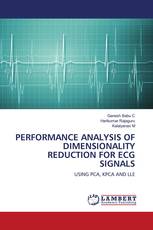 PERFORMANCE ANALYSIS OF DIMENSIONALITY REDUCTION FOR ECG SIGNALS