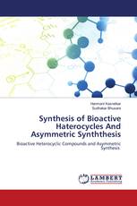 Synthesis of Bioactive Haterocycles And Asymmetric Synththesis