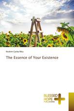 The Essence of Your Existence