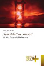 Signs of the Time Volume 2