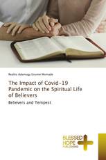 The Impact of Covid-19 Pandemic on the Spiritual Life of Believers