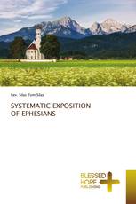 SYSTEMATIC EXPOSITION OF EPHESIANS