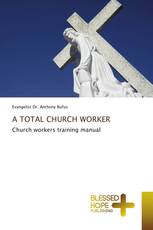 A TOTAL CHURCH WORKER