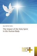 The Impact of the Holy Spirit in the Human Body