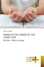 NAKED IN THE HANDS OF THE LIVING GOD