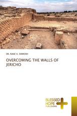 OVERCOMING THE WALLS OF JERICHO