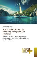 Sustainable Blessings for Achieving Almighty God’s Promises