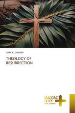 THEOLOGY OF RESURRECTION