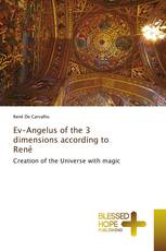 Ev-Angelus of the 3 dimensions according to René