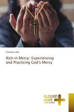 Rich in Mercy: Experiencing and Practicing God's Mercy