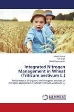 Integrated Nitrogen Management in Wheat (Triticum aestivum L.)