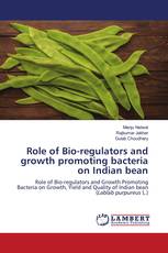 Role of Bio-regulators and growth promoting bacteria on Indian bean