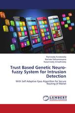 Trust Based Genetic Neuro-fuzzy System for Intrusion Detection