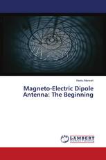 Magneto-Electric Dipole Antenna: The Beginning