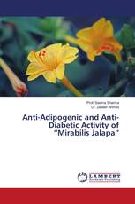 Anti-Adipogenic and Anti-Diabetic Activity of “Mirabilis Jalapa”