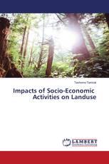 Impacts of Socio-Economic Activities on Landuse