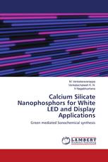 Calcium Silicate Nanophosphors for White LED and Display Applications