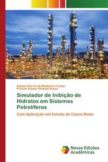 Simulador de Inibição de Hidratos em Sistemas Petrolíferos