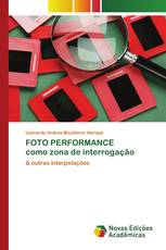 FOTO PERFORMANCE como zona de interrogação