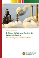 O Motor Stirling no Ensino de Termodinâmica