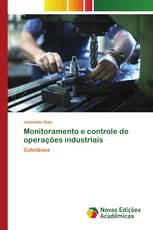 Monitoramento e controle de operações industriais