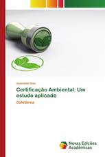 Certificação Ambiental: Um estudo aplicado